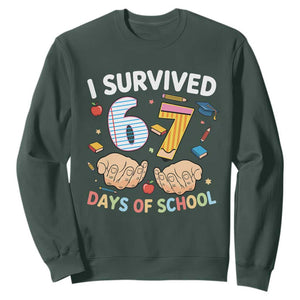 I Survived 67 Days of School Funny Six Seven Meme Sweatshirt TS10 Dark Forest Green Print Your Wear