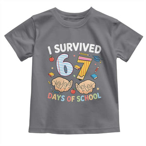 I Survived 67 Days of School Funny Six Seven Meme Toddler T Shirt TS10 Charcoal Print Your Wear
