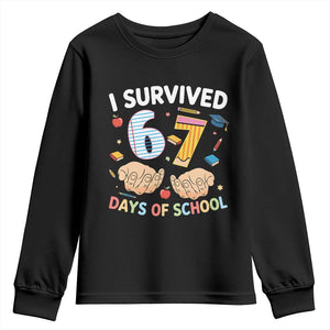 I Survived 67 Days of School Funny Six Seven Meme Youth Sweatshirt TS10 Black Print Your Wear