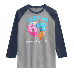 I Survived 67 Days of School Funny Six Seven Meme Raglan Shirt Baseball Ice Cream Dripping TS10 Sport Gray Navy Print Your Wear