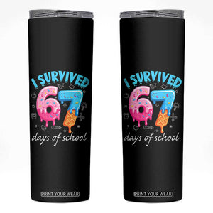 I Survived 67 Days of School Funny Six Seven Meme Skinny Tumbler Baseball Ice Cream Dripping TS10 Black Print Your Wear