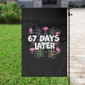 67 Days Later Garden Flag Funny Six Seven 6 7 Meme Gen Alpha Slang Teacher Student TS10 Print Your Wear