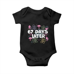 67 Days Later Baby Onesie Funny Six Seven 6 7 Meme Gen Alpha Slang Teacher Student TS10 Black Print Your Wear