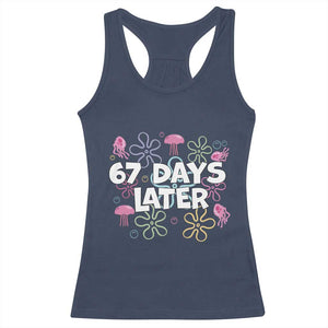 67 Days Later Racerback Tank Top Funny Six Seven 6 7 Meme Gen Alpha Slang Teacher Student TS10 Navy Print Your Wear