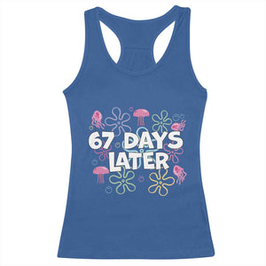 67 Days Later Racerback Tank Top Funny Six Seven 6 7 Meme Gen Alpha Slang Teacher Student TS10 Royal Blue Print Your Wear