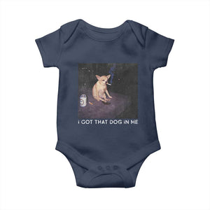 I Got That Dog In Me Baby Onesie Retro Funny Chihuahua Smoking Beer TS10 Navy Print Your Wear