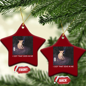 I Got That Dog In Me Ceramic Ornament Retro Funny Chihuahua Smoking Beer TS10 Print Your Wear