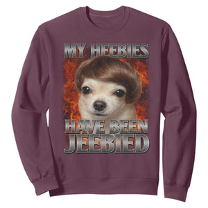 Chihuahua Funny Meme Sweatshirt My Heebies Have Been Jeebied Bootleg TS10 Maroon Print Your Wear