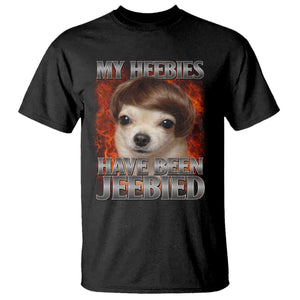 Chihuahua Funny Meme T Shirt My Heebies Have Been Jeebied Bootleg TS10 Black Print Your Wear