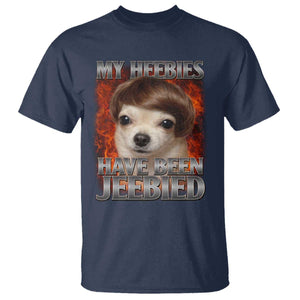 Chihuahua Funny Meme T Shirt My Heebies Have Been Jeebied Bootleg TS10 Navy Print Your Wear