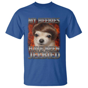 Chihuahua Funny Meme T Shirt My Heebies Have Been Jeebied Bootleg TS10 Royal Blue Print Your Wear