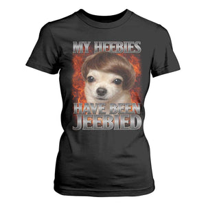 Chihuahua Funny Meme T Shirt For Women My Heebies Have Been Jeebied Bootleg TS10 Black Print Your Wear