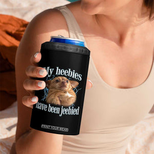 Funny Chihuahua Meme 4 in 1 Can Cooler Tumbler My Heebies Have Been Jeebied Bootleg TS10 Print Your Wear