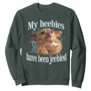 Funny Chihuahua Meme Sweatshirt My Heebies Have Been Jeebied Bootleg TS10 Dark Forest Green Print Your Wear