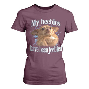 Funny Chihuahua Meme T Shirt For Women My Heebies Have Been Jeebied Bootleg TS10 Maroon Print Your Wear