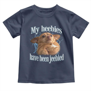 Funny Chihuahua Meme Toddler T Shirt My Heebies Have Been Jeebied Bootleg TS10 Navy Print Your Wear