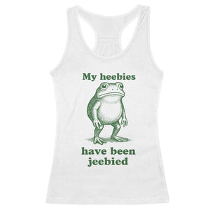 Funny Frog Racerback Tank Top My Heebies Have Been Jeebied Weirdcore Meme TS10 White Print Your Wear