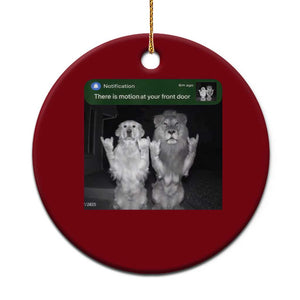 There is Motion at Your Front Door Ceramic Ornament Funny Golden Retriever Dog And Lion Motion Meme TS10 1pc Red Print Your Wear