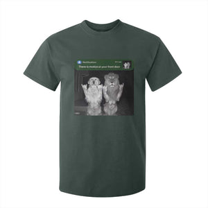 There is Motion at Your Front Door T Shirt For Kid Funny Golden Retriever Dog And Lion Motion Meme TS10 Dark Forest Green Print Your Wear