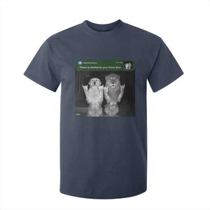 There is Motion at Your Front Door T Shirt For Kid Funny Golden Retriever Dog And Lion Motion Meme TS10 Navy Print Your Wear
