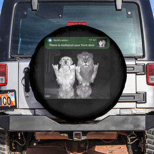 There is Motion at Your Front Door Spare Tire Cover Funny Golden Retriever Dog And Lion Motion Meme TS10 No hole Black Print Your Wear