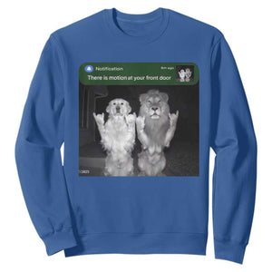 There is Motion at Your Front Door Sweatshirt Funny Golden Retriever Dog And Lion Motion Meme TS10 Royal Blue Print Your Wear
