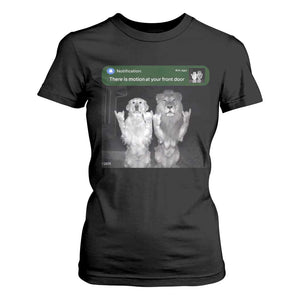 There is Motion at Your Front Door T Shirt For Women Funny Golden Retriever Dog And Lion Motion Meme TS10 Black Print Your Wear