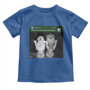 There is Motion at Your Front Door Toddler T Shirt Funny Golden Retriever Dog And Lion Motion Meme TS10 Royal Blue Print Your Wear