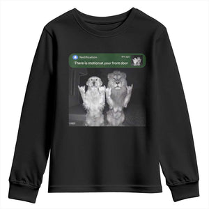 There is Motion at Your Front Door Youth Sweatshirt Funny Golden Retriever Dog And Lion Motion Meme TS10 Black Print Your Wear