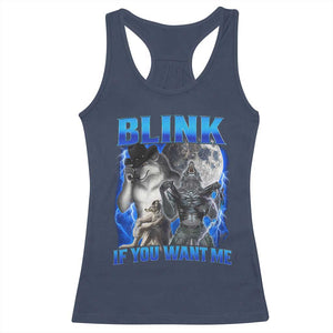 Funny Alpha Wolf Meme Racerback Tank Top Blink If You Want Me Bootleg Cringe Humor TS10 Navy Print Your Wear