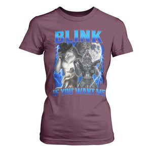 Funny Alpha Wolf Meme T Shirt For Women Blink If You Want Me Bootleg Cringe Humor TS10 Maroon Print Your Wear