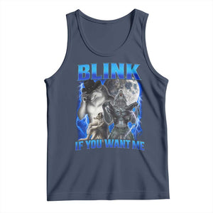 Funny Alpha Wolf Meme Tank Top Blink If You Want Me Bootleg Cringe Humor TS10 Navy Print Your Wear