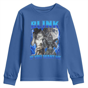 Funny Alpha Wolf Meme Youth Sweatshirt Blink If You Want Me Bootleg Cringe Humor TS10 Royal Blue Print Your Wear