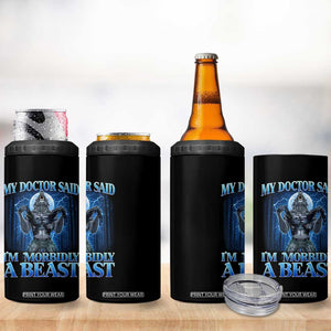 Funny Alpha Wolf 4 in 1 Can Cooler Tumbler My Doctor Said I'm Morbidly A Beast Meme TS10 Print Your Wear