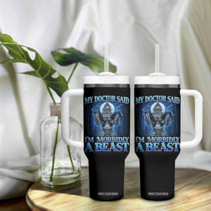 Funny Alpha Wolf Tumbler With Handle My Doctor Said I'm Morbidly A Beast Meme TS10 Print Your Wear