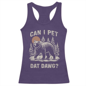 Can I Pet Dat Dawg Racerback Tank Top Hiker Animal Lover Funny Bear Outdoors Meme TS10 Purple Print Your Wear