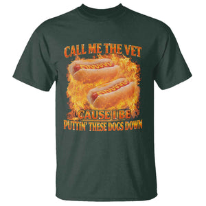 Funny Hard Hot Dog Meme T Shirt Call Me The Vet Cause I Be Bootleg TS10 Dark Forest Green Print Your Wear