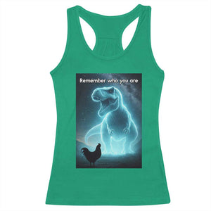 Remember Who You Are Racerback Tank Top Funny Evolution Joke Meme Chicken Dinosaur TS10 Irish Green Print Your Wear