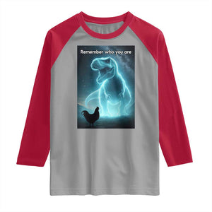Remember Who You Are Raglan Shirt Funny Evolution Joke Meme Chicken Dinosaur TS10 Sport Gray Red Print Your Wear
