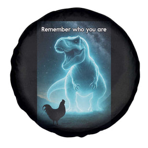 Remember Who You Are Spare Tire Cover Funny Evolution Joke Meme Chicken Dinosaur TS10 Print Your Wear