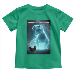 Remember Who You Are Toddler T Shirt Funny Evolution Joke Meme Chicken Dinosaur TS10 Irish Green Print Your Wear