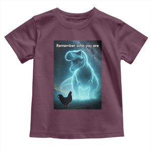 Remember Who You Are Toddler T Shirt Funny Evolution Joke Meme Chicken Dinosaur TS10 Maroon Print Your Wear