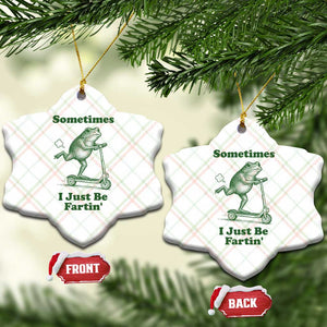 Sometimes I Just Be Fartin Ceramic Ornament Vintage 90s Funny Frog Meme Unhinged Gag Gift TS10 Print Your Wear