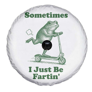 Sometimes I Just Be Fartin Spare Tire Cover Vintage 90s Funny Frog Meme Unhinged Gag Gift TS10 Print Your Wear