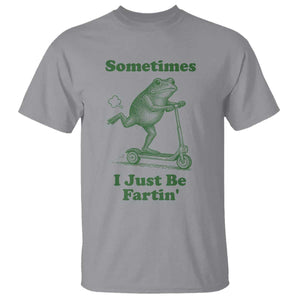 Sometimes I Just Be Fartin T Shirt Vintage 90s Funny Frog Meme Unhinged Gag Gift TS10 Sport Gray Print Your Wear