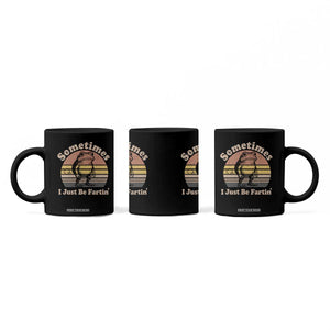 Sometimes I Just Be Fartin Frog Coffee Mug Funny Silly Unhinged Meme Vintage TS10 Print Your Wear