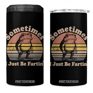 Sometimes I Just Be Fartin Frog 4 in 1 Can Cooler Tumbler Funny Silly Unhinged Meme Vintage TS10 One Size: 16 oz Black Print Your Wear