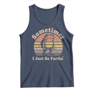 Sometimes I Just Be Fartin Frog Tank Top Funny Silly Unhinged Meme Vintage TS10 Navy Print Your Wear