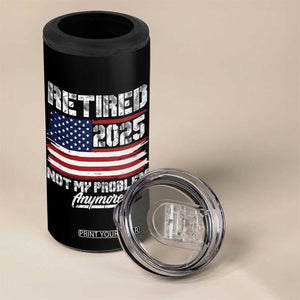 Vintage Retired 2025 4 in 1 Can Cooler Tumbler Not My Problem Anymore American Flag TS10 Print Your Wear