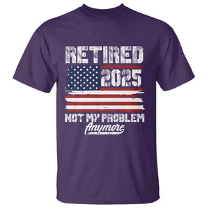 Vintage Retired 2025 T Shirt Not My Problem Anymore American Flag TS10 Purple Print Your Wear